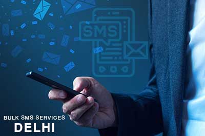 Bulk SMS Services Needs for Business in Delhi